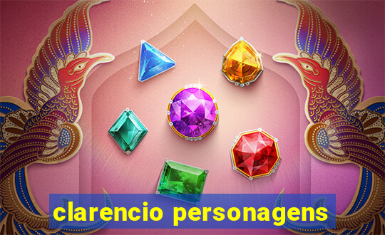 clarencio personagens